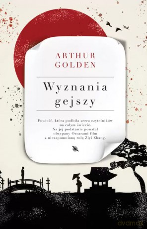 Wyznania gejszy - Arthur Golden [KSIĄŻKA]