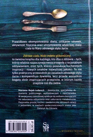 Zdrowe ciało. Niski indeks glikemiczny - Marzena Rojek-Ledwoch [KSIĄŻKA]