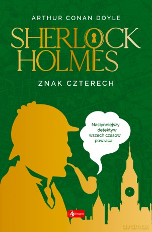 Znak czterech. Sherlock Holmes - Arthur Conan Doyle [KSIĄŻKA]