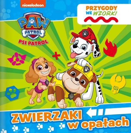 Zwierzaki w opałach. Przygody we wzorki. Psi Patrol [KSIĄŻKA]