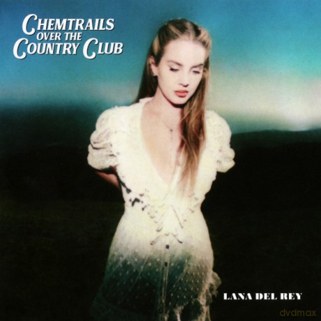 Lana Del Rey: Chemtrails Over The Country Club (Special) [CD]