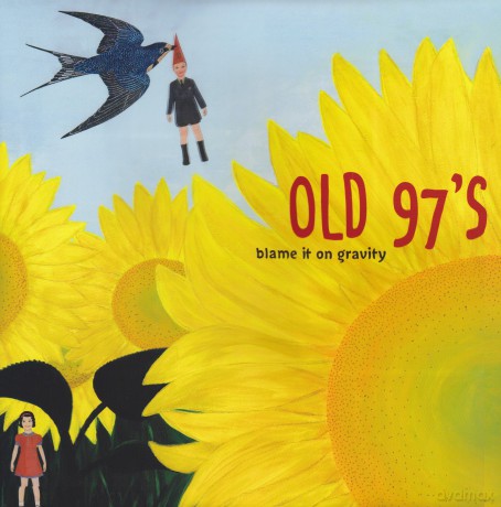 Old 97s: Blame It On Gravity [WINYL]