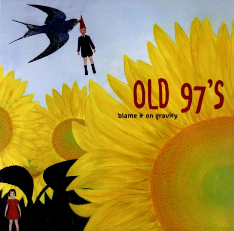 Old 97s: Blame It On Gravity [WINYL]