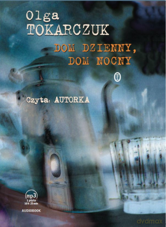 Dom dzienny, dom nocny - Olga Tokarczuk [AUDIOBOOK] [CD-MP3]