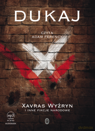 Xavras Wyżryn i inne fikcje narodowe - Jacek Dukaj [AUDIOBOOK] [CD-MP3]
