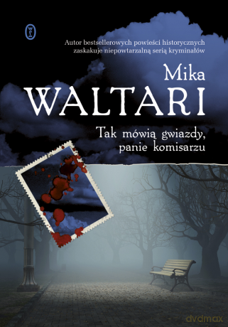 Tak mówią gwiazdy, panie komisarzu - Mika Waltari [KSIĄŻKA]