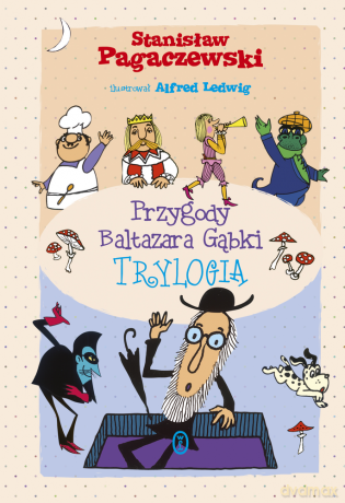 Przygody Baltazara Gąbki. Trylogia - Stanisław Pagaczewski [KSIĄŻKA]