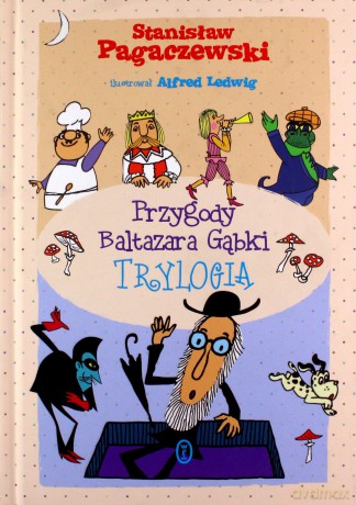 Przygody Baltazara Gąbki. Trylogia - Stanisław Pagaczewski [KSIĄŻKA]