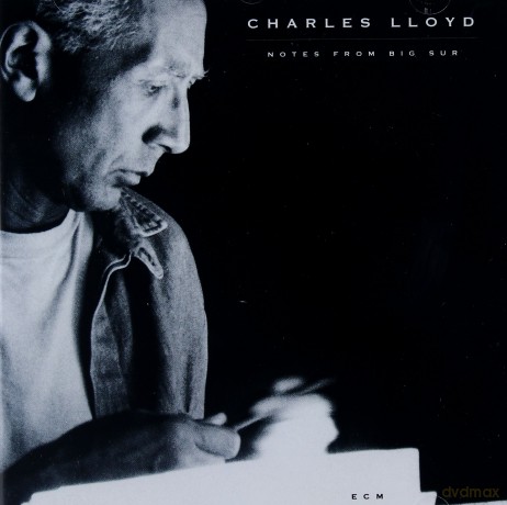 Charles Lloyd: Notes From Big Sur [CD]