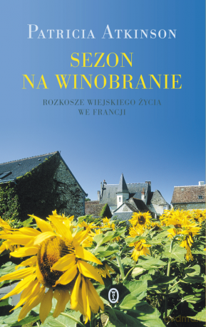 Sezon na winobranie - Patricia Atkinson [KSIĄŻKA]