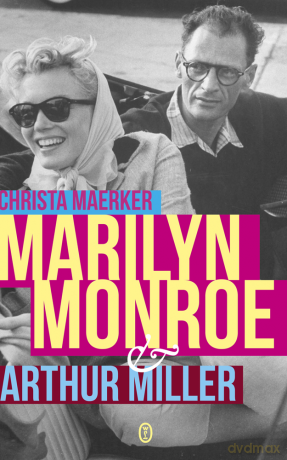 Marilyn Monroe i Arthur Miller [KSIĄŻKA]