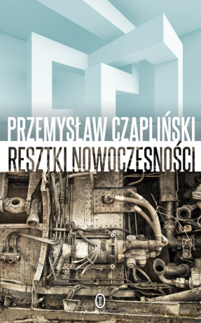 Resztki nowoczesności - Przemysław Czapliński [KSIĄŻKA]