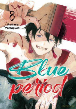 Blue period (Tom 8) - Tsubasa Yamaguchi [KOMIKS]