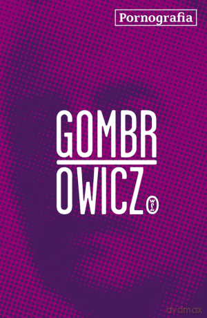 Pornografia - Witold Gombrowicz [KSIĄŻKA]