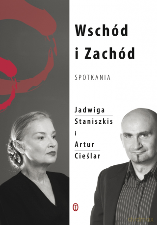 Wschód i Zachód. Spotkania [KSIĄŻKA]