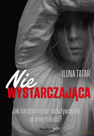 (Nie)wystarczająca - Tatar Ilona [KSIĄŻKA]