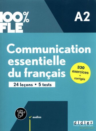 100% FLE Communication essentielle du francais [KSIĄŻKA]