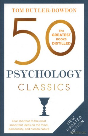 50 Psychology Classics - Tom Butler-Bowdon [KSIĄŻKA]