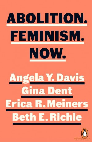 Abolition Feminism Now - Angela Davis [KSIĄŻKA]