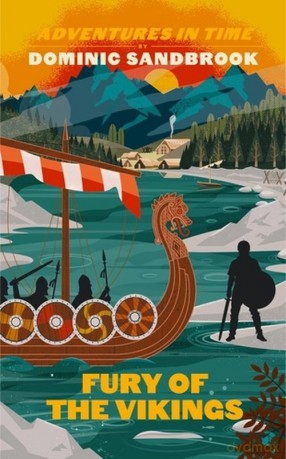 Adventures in Time Fury of The Vikings - Dominic Sandbrook [KSIĄŻKA]