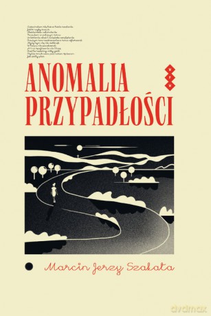 Anomalia przypadłości - Marcin Jerzy Szałata [KSIĄŻKA]