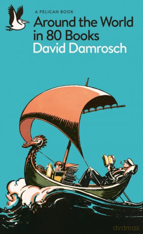 Around the World in 80 Books - David Damrosch [KSIĄŻKA]
