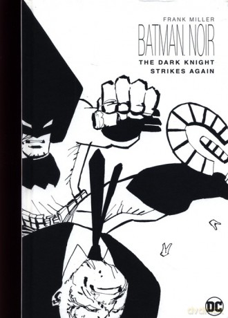 Batman Noir: The Dark Knight Strikes Again - Frank Miller [KOMIKS]