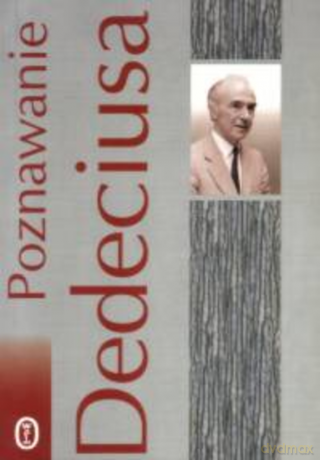 Poznawanie Dedeciusa [KSIĄŻKA]