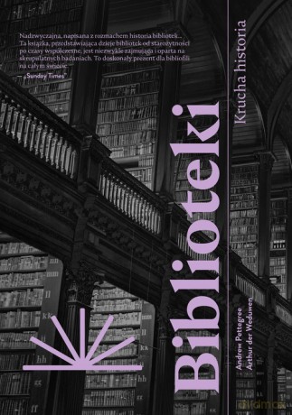 Biblioteki - Andrew Pettegree, Arthur der Weduwen [KSIĄŻKA]