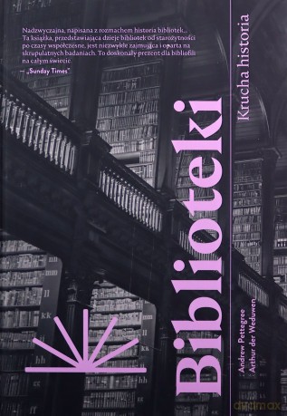 Biblioteki - Andrew Pettegree, Arthur der Weduwen [KSIĄŻKA]
