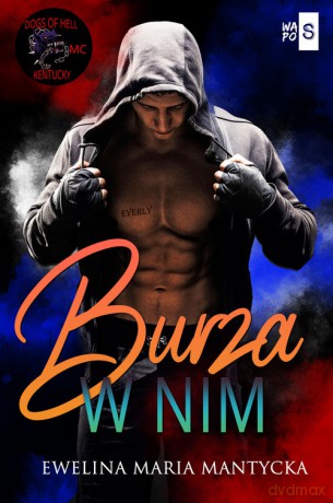 Burza w nim #3 - Ewelina Maria Mantycka [KSIĄŻKA]