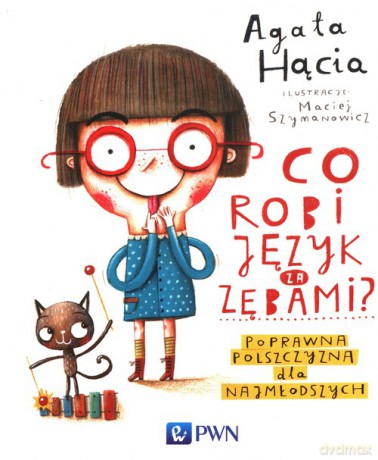 Co robi język za zębami - Agata Hącia [KSIĄŻKA]