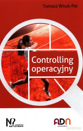 Controlling operacyjny - Tomasz Wnuk-Pel [KSIĄŻKA]
