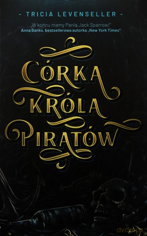 Córka Króla Piratów - Tricia Levenseller [KSIĄŻKA]