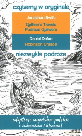 Czytamy w oryginale Niezwykłe podróże Podróże Guliwera Robinson Crusoe - Jonathan Swift, Daniel Defoe [KSIĄŻKA]