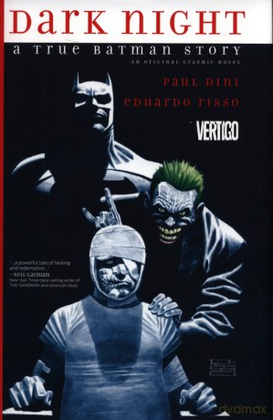 Dark Night: A True Batman Story - Paul Dini [KOMIKS]