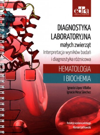 Diagnostyka laboratoryjna małych zwierząt - I.L. Villalba, I.M. Sánchez [KSIĄŻKA]