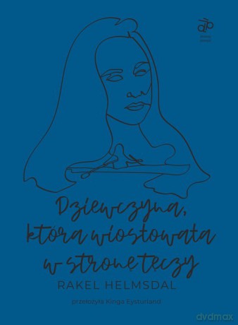 Dziewczyna która wiosłowała w stronę tęczy - Rakel Helmsdal [KSIĄŻKA]