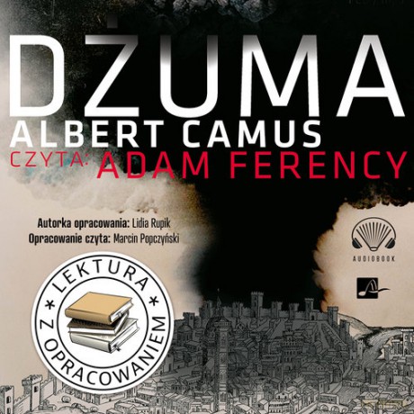 Dżuma. lektura z opracowaniem - Albert Camus, Lidia Rupik [AUDIOBOOK]