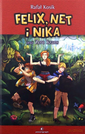 Felix, Net i Nika oraz Zero Szans - Rafał Kosik [KSIĄŻKA]