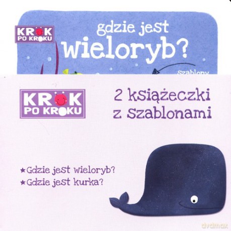 Gdzie jest wieloryb Gdzie jest kurka - Urszula Kozłowska [KSIĄŻKA]