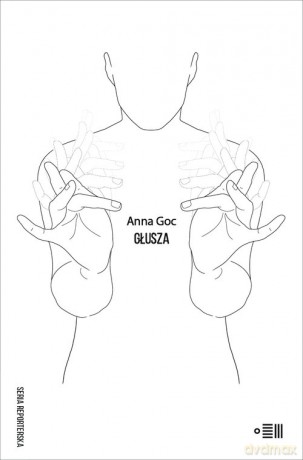 Głusza - Anna Goc [KSIĄŻKA]