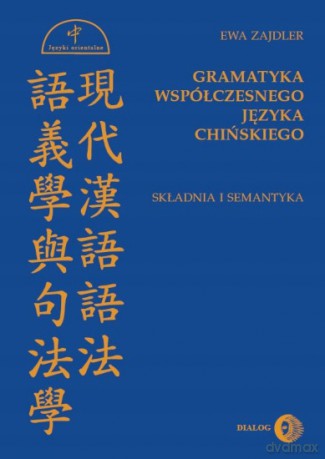 Gramatyka współczesnego języka chińskiego - Ewa Zajdler [KSIĄŻKA]