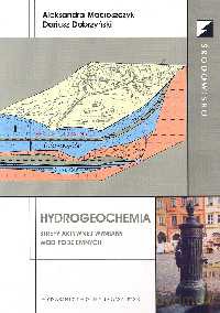Hydrogeochemia - Aleksandra Macioszczyk, Dariusz Dobrzyński [KSIĄŻKA]