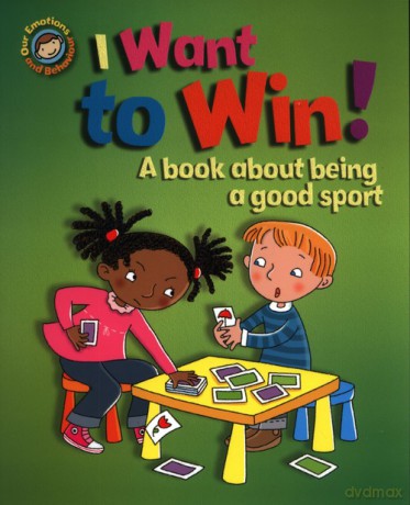 I Want to Win! A book about being a good sport - Sue Graves [KSIĄŻKA]