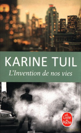Invention de nos vies - Karine Tuil [KSIĄŻKA]