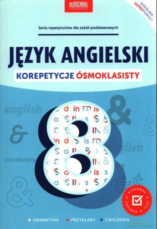 Język angielski Korepetycje ósmoklasisty [KSIĄŻKA]