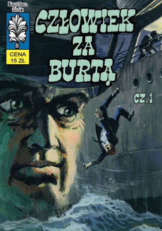 Kapitan Żbik Człowiek za burtą Część 1 - Władysław Krupka [KOMIKS]