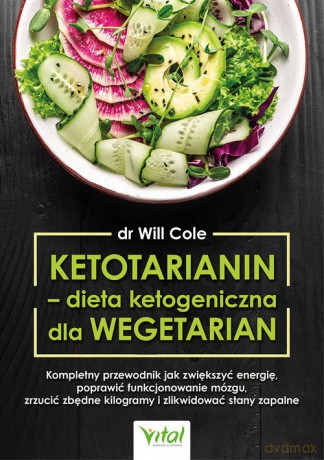 Ketotarianin - dieta ketogeniczna dla wegetarian [KSIĄŻKA]