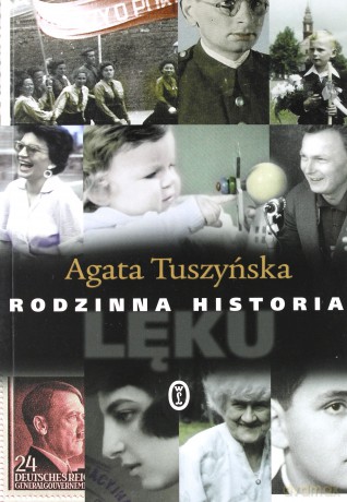 Rodzinna historia lęku - Agata Tuszyńska [KSIĄŻKA]